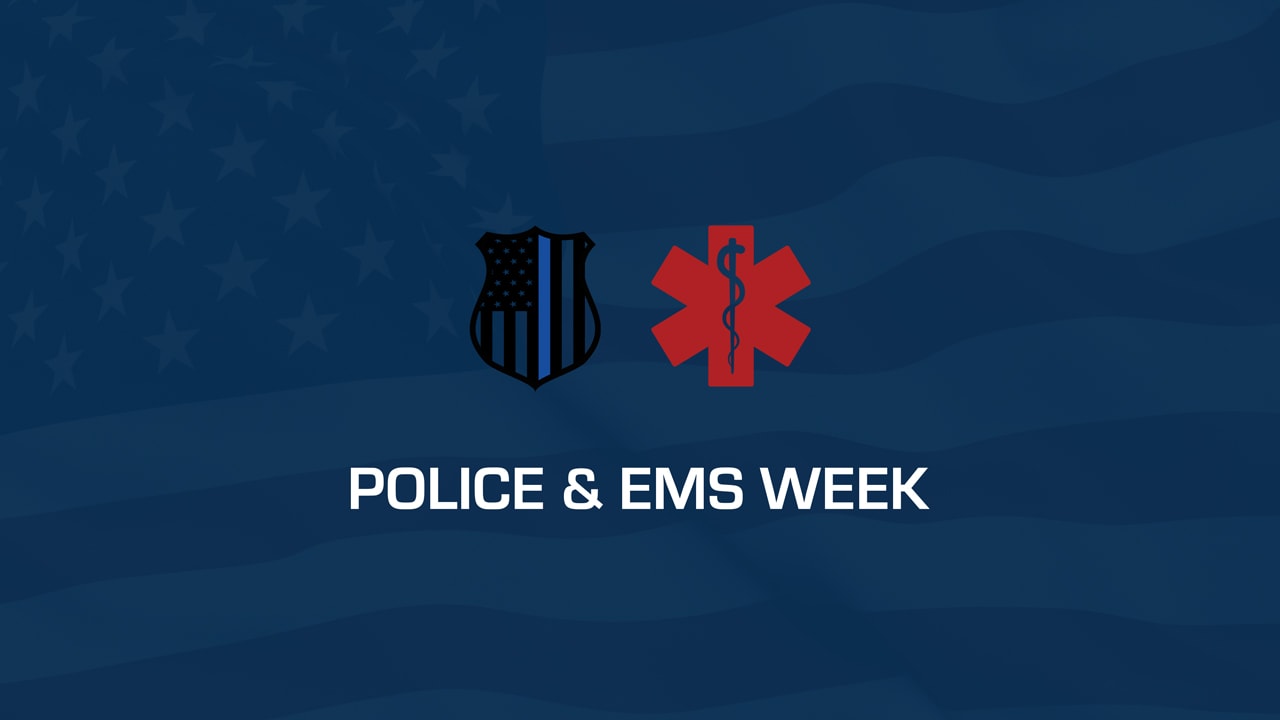 Police and EMS Week 2018